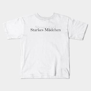 Strong Girl - Starkes Mädchen Kids T-Shirt